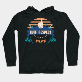 NUFF RESPECT THUMBS UP RC03 Hoodie